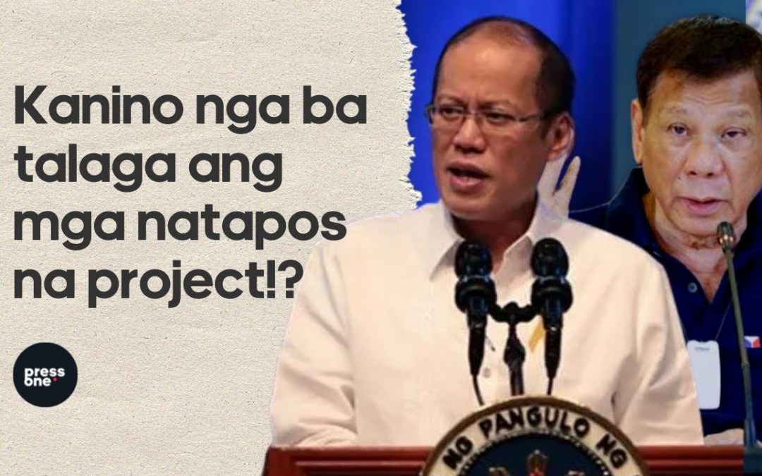 Ilan sa mga natapos na proyekto ni DUTERTE ang minana lang niya mula sa mga Aquino?