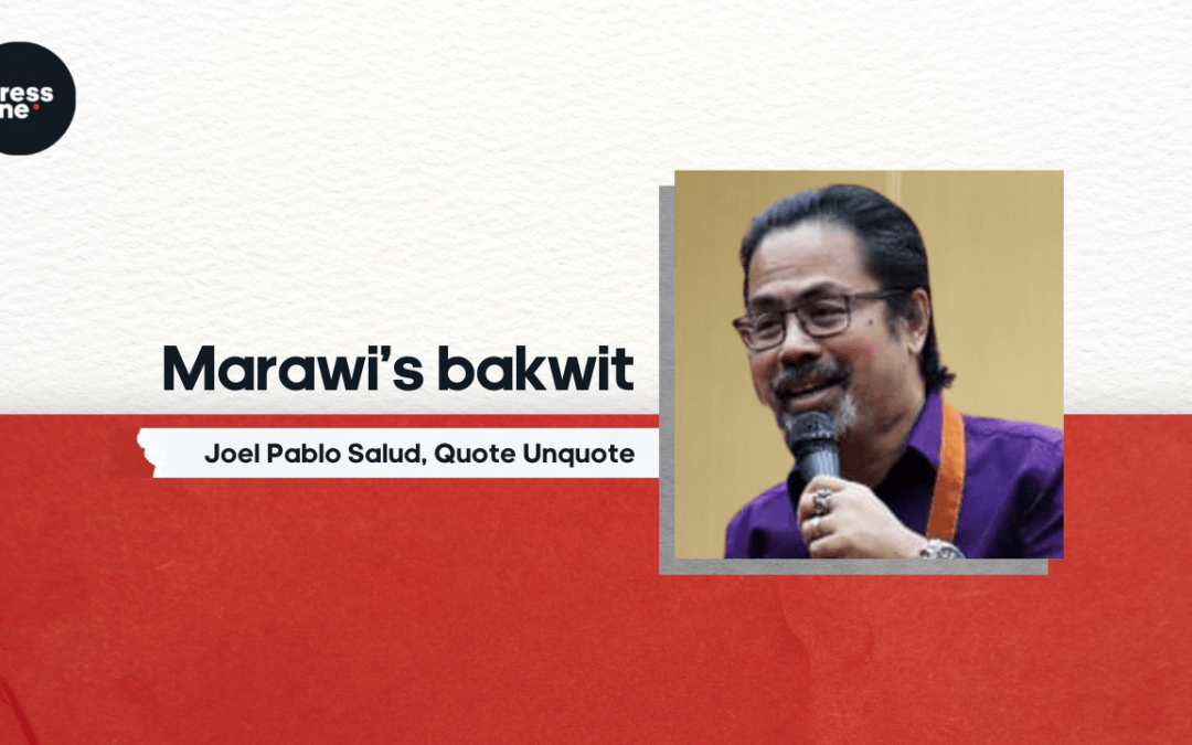 Marawi’s bakwit