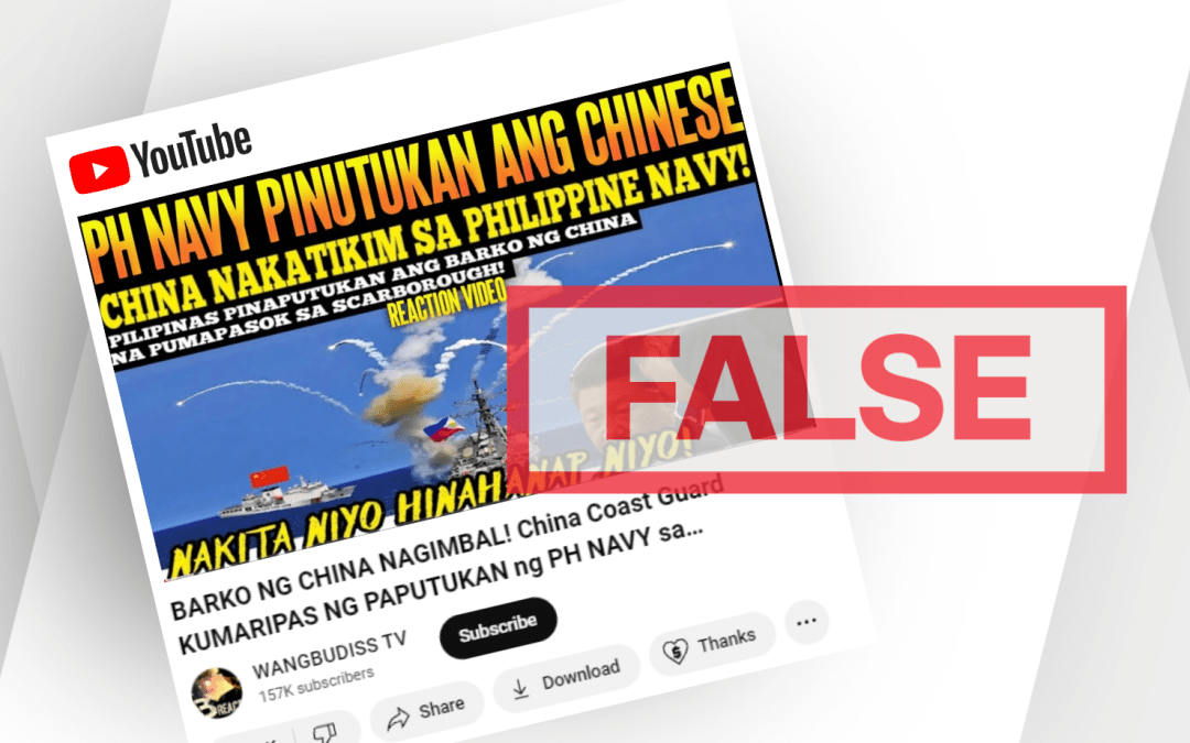 FACT-CHECK: PH Navy did not fire at China’s vessels near shoal